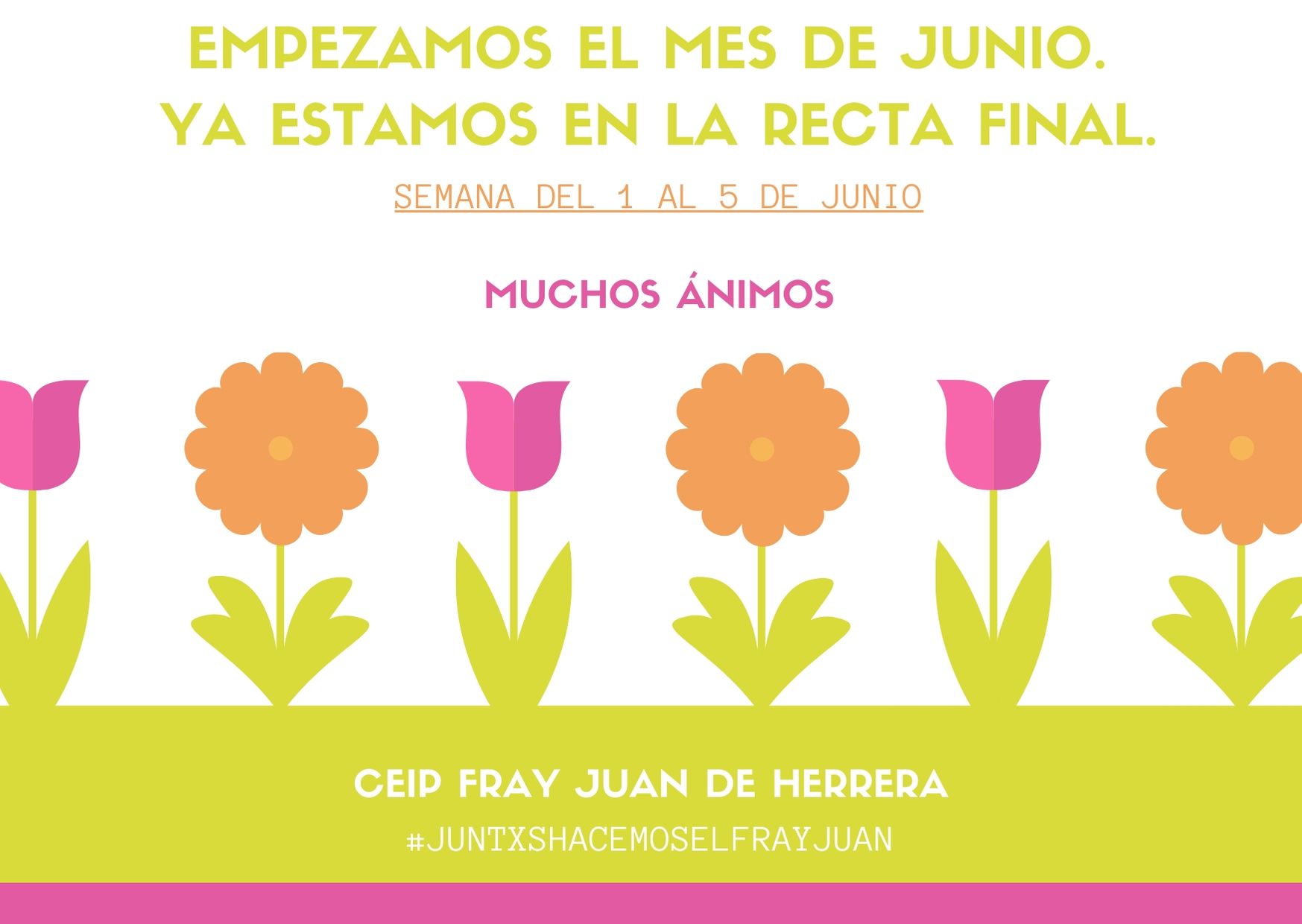 empezamos el mes de junio. ya estamos en la recta final. semana del 1 al 5 de junio